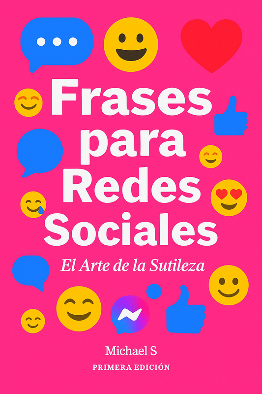 Frases para Redes Sociales: El Arte de la Sutileza